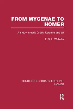 Webster |  From Mycenae to Homer | Buch |  Sack Fachmedien