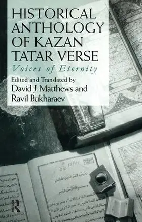 Bukharaev / Matthews |  Historical Anthology of Kazan Tatar Verse | Buch |  Sack Fachmedien