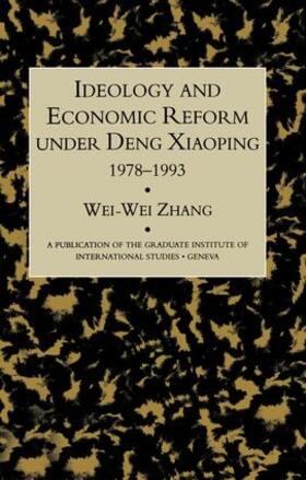 Zhang |  Ideology & Econ Refor Under Deng | Buch |  Sack Fachmedien