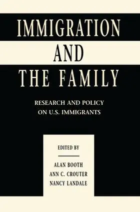 Booth / Crouter / Landale |  Immigration and the Family | Buch |  Sack Fachmedien