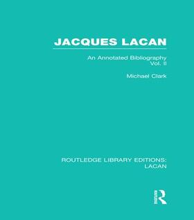 Clark |  Jacques Lacan (Volume II) (RLE | Buch |  Sack Fachmedien