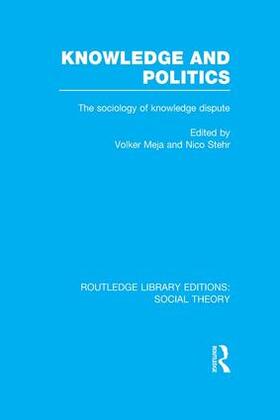 Mejia / Meja / Stehr |  Knowledge and Politics | Buch |  Sack Fachmedien