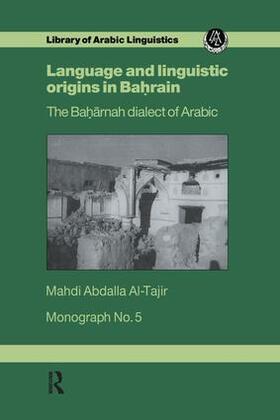 Al-Tajir |  Language and Linguistic Origins in Bahrain | Buch |  Sack Fachmedien