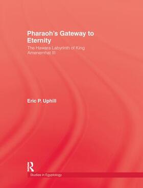 Uphill |  Pharoah'S Gateway To Eternity | Buch |  Sack Fachmedien