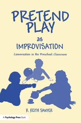 Sawyer |  Pretend Play As Improvisation | Buch |  Sack Fachmedien