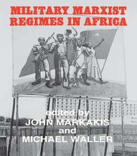 Markakis / Waller | Military Marxist Regimes in Africa | Buch | 978-1-138-99587-1 | sack.de