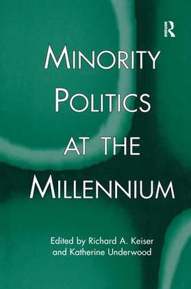 Keiser / Underwood |  Minority Politics at the Millennium | Buch |  Sack Fachmedien