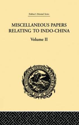 Rost |  Miscellaneous Papers Relating to Indo-China: Volume II | Buch |  Sack Fachmedien
