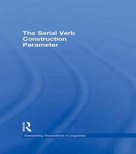 Thompson Stewart |  The Serial Verb Construction Parameter | Buch |  Sack Fachmedien