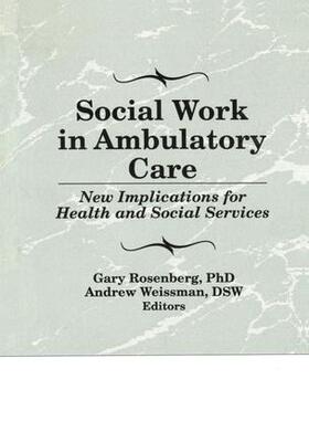 Rosenberg |  Social Work in Ambulatory Care | Buch |  Sack Fachmedien
