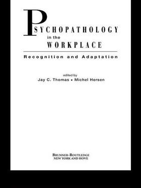 Thomas / Hersen |  Psychopathology in the Workplace | Buch |  Sack Fachmedien