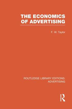 Taylor |  The Economics of Advertising (Rle Advertising) | Buch |  Sack Fachmedien
