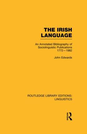 Edwards |  The Irish Language (RLE Linguistics E | Buch |  Sack Fachmedien
