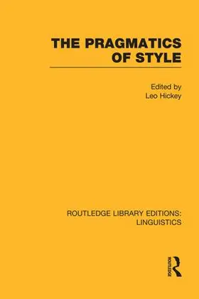 Hickey |  The Pragmatics of Style (RLE Linguistics B | Buch |  Sack Fachmedien