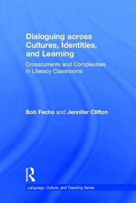 Fecho / Clifton |  Dialoguing across Cultures, Identities, and Learning | Buch |  Sack Fachmedien