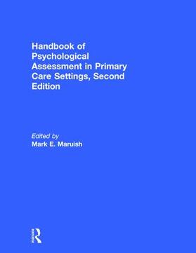 Maruish |  Handbook of Psychological Assessment in Primary Care Settings, Second Edition | Buch |  Sack Fachmedien