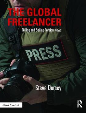 Dorsey |  The Global Freelancer | Buch |  Sack Fachmedien