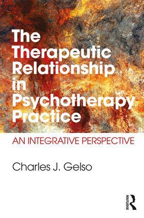 Gelso |  The Therapeutic Relationship in Psychotherapy Practice | Buch |  Sack Fachmedien