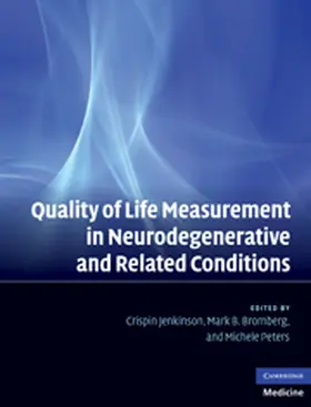 Jenkinson / Peters / Bromberg |  Quality of Life Measurement in Neurodegenerative and Related Conditions | eBook | Sack Fachmedien