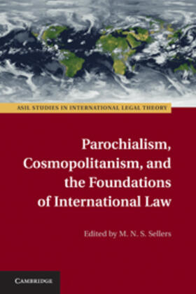 Sellers | Parochialism, Cosmopolitanism, and the Foundations of International Law | E-Book | sack.de