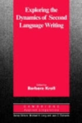 Kroll |  Exploring the Dynamics of Second Language Writing | eBook | Sack Fachmedien