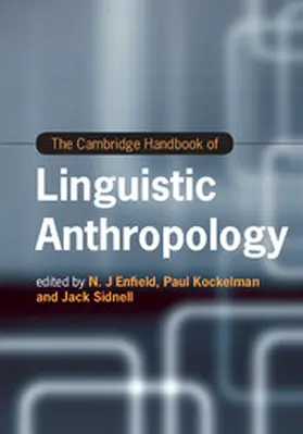 Enfield / Kockelman / Sidnell |  The Cambridge Handbook of Linguistic Anthropology | eBook | Sack Fachmedien