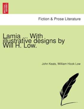 Keats / Low |  Lamia ... With illustrative designs by Will H. Low. | Buch |  Sack Fachmedien