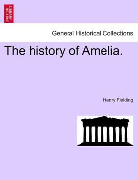 Fielding |  The history of Amelia. | Buch |  Sack Fachmedien