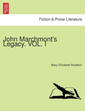 Braddon |  John Marchmont's Legacy | Buch |  Sack Fachmedien