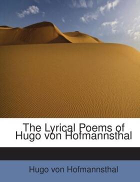 Hofmannsthal |  The Lyrical Poems of Hugo von Hofmannsthal | Buch |  Sack Fachmedien