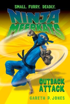 Jones |  NINJA MEERKATS (#8) OUTBACK ATTACK | Buch |  Sack Fachmedien