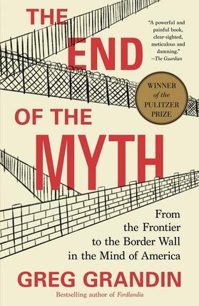 Grandin |  The End of the Myth | Buch |  Sack Fachmedien