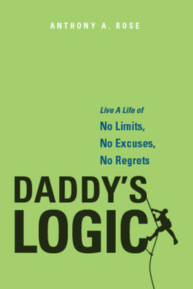 Rose |  Daddy's Logic | Buch |  Sack Fachmedien