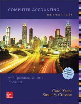 Yacht / Crosson | Computer Accounting Essentials Using Quickbooks 2014 with Software CD | Medienkombination | 978-1-259-27737-5 | sack.de