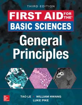 Le / Hwang / Pike |  First Aid for the Basic Sciences: General Principles, Third Edition | Buch |  Sack Fachmedien