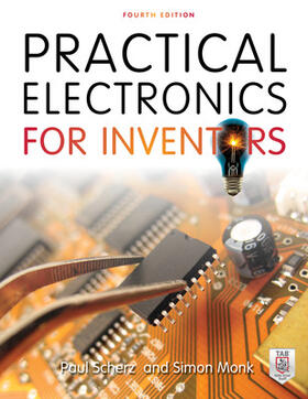 Scherz / Monk |  Practical Electronics for Inventors | Buch |  Sack Fachmedien