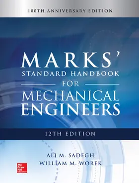 Sadegh / Worek |  Marks' Standard Handbook for Mechanical Engineers, 12th Edition | Buch |  Sack Fachmedien