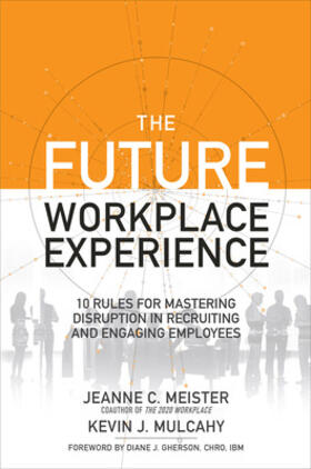 Meister / Mulcahy |  The Future Workplace Experience | Buch |  Sack Fachmedien