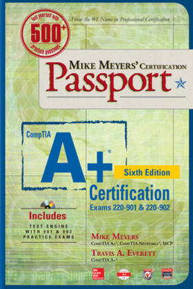 Meyers / Everett |  Mike Meyers' Comptia A+ Certification Passport (Exams 220-901 & 220-902) | Buch |  Sack Fachmedien