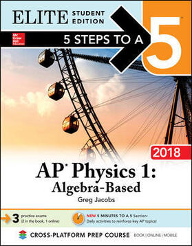 Jacobs |  5 Steps to a 5: AP Physics 1: Algebra-Based 2018, Elite Student Edition | Buch |  Sack Fachmedien