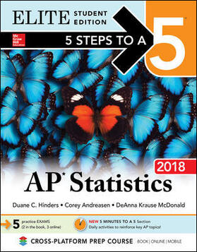 Hinders / Andreasen / Mcdonald | 5 Steps to a 5: AP Statistics 2018, Elite Student Edition | Buch | 978-1-259-86378-3 | sack.de