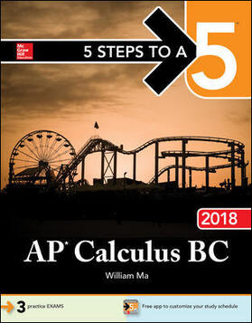 Ma |  5 Steps to a 5: AP Calculus BC 2018 | Buch |  Sack Fachmedien
