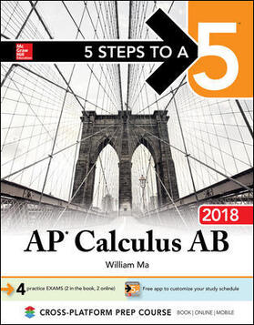 Ma |  5 Steps to a 5: AP Calculus AB 2018 | Buch |  Sack Fachmedien