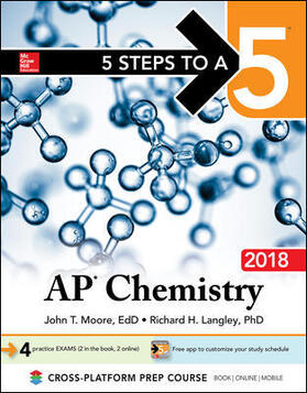 Moore / Langley |  5 Steps to a 5: AP Chemistry 2018 | Buch |  Sack Fachmedien