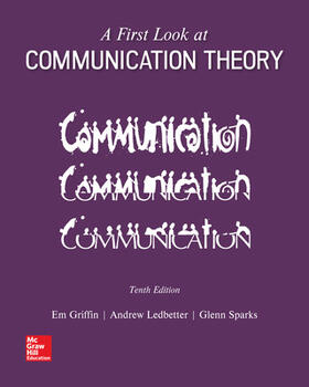 Griffin / Ledbetter / Sparks |  A First Look at Communication Theory | Buch |  Sack Fachmedien