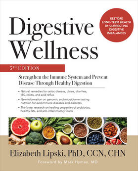 Lipski |  Digestive Wellness: Strengthen the Immune System and Prevent Disease Through Healthy Digestion, Fifth Edition | Buch |  Sack Fachmedien