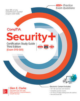 Clarke |  Comptia Security+ Certification Study Guide, Third Edition (Exam Sy0-501) | Buch |  Sack Fachmedien