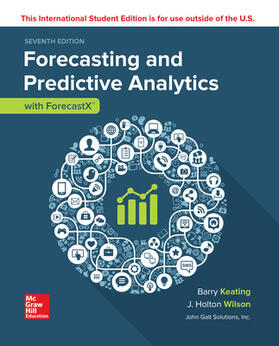 Keating / Wilson / Solutions Inc. |  ISE Forecasting and Predictive Analytics with Forecast X (TM) | Buch |  Sack Fachmedien