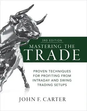 Carter |  Mastering the Trade, Third Edition: Proven Techniques for Profiting from Intraday and Swing Trading Setups | Buch |  Sack Fachmedien