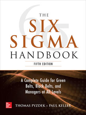 Pyzdek / Keller |  The Six Sigma Handbook, 5E | Buch |  Sack Fachmedien